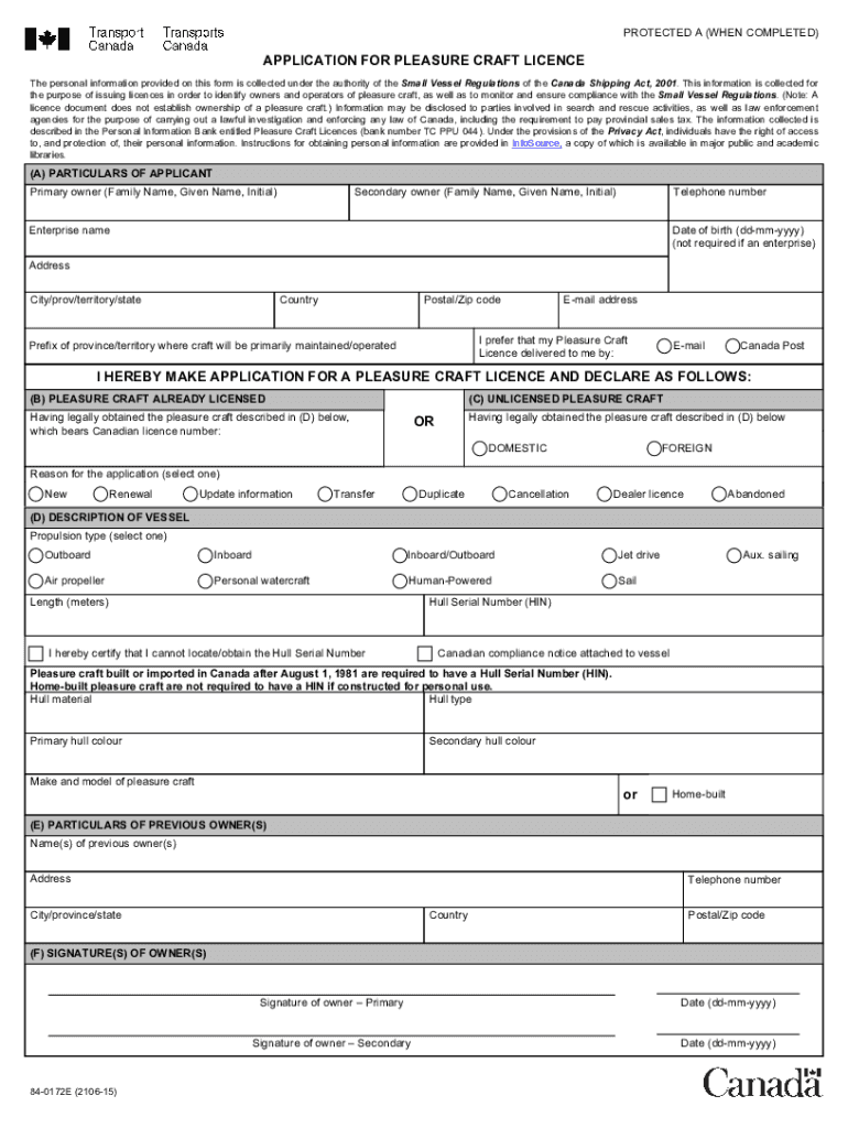 Transfer an Existing Licence When You Buy a Used Boat, it is Your Responsibility to Transfer the Pleasure Craft Licence;  Form