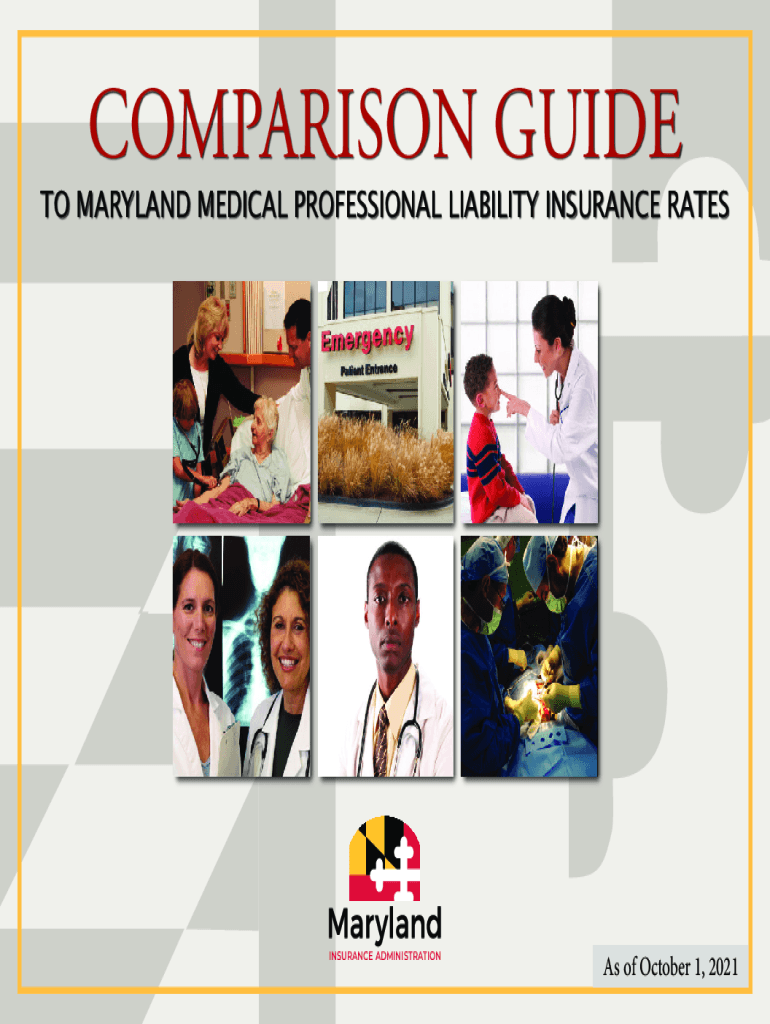 Get and Sign Insurance Maryland GovConsumerDocumentsMedicalLiability Rate Guide Maryland Insurance Administration 2021-2022 Form