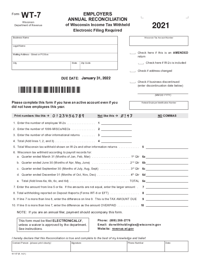  W 107 Form WT 7, Employers Annual Reconciliation of Wisconsin Income Tax Withheld 2021