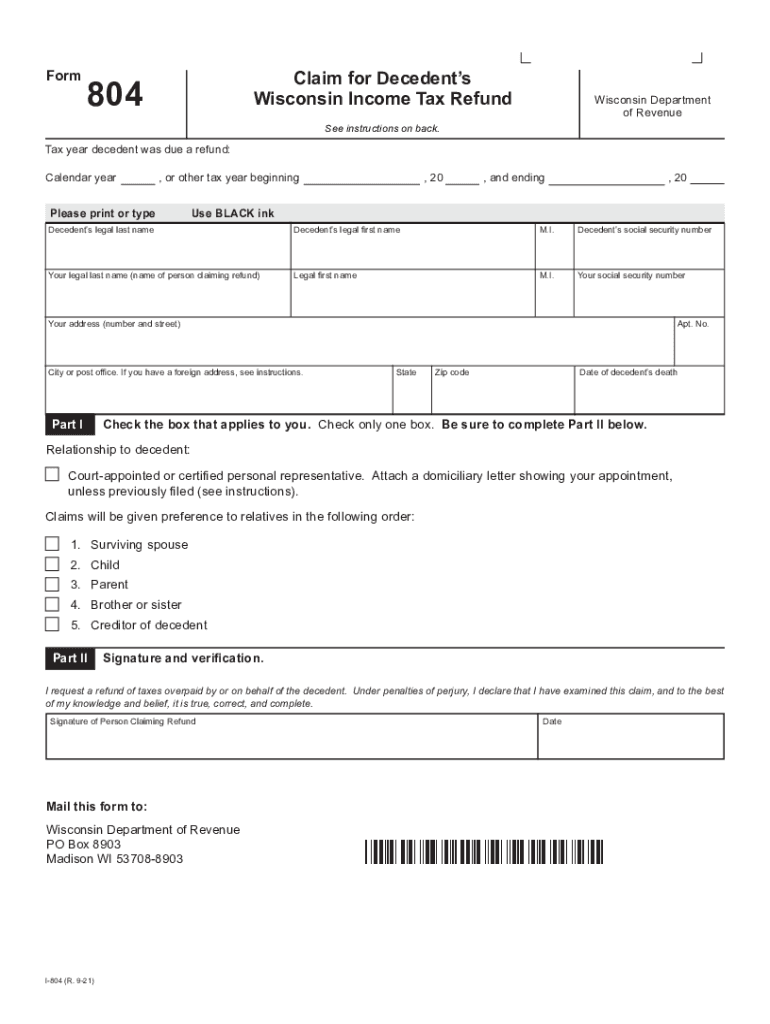  I 804 Form 804 Claim for Decedent's Wisconsin Income Tax Refund Fillable 2021-2024