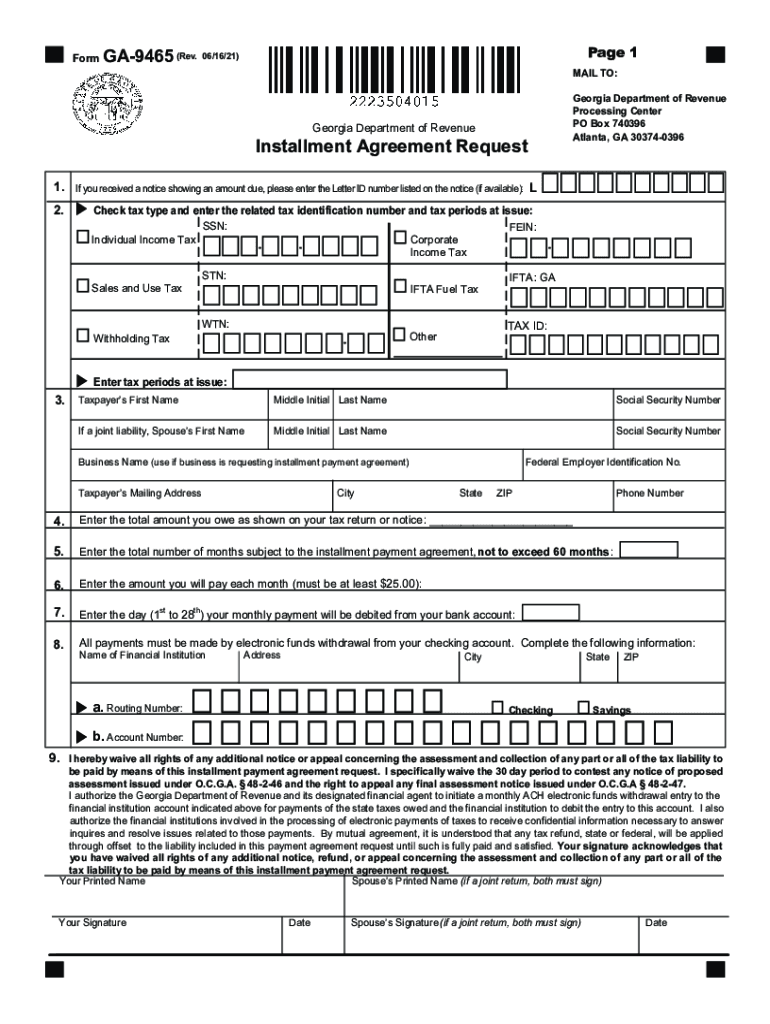  Fillable Form Ga 9465 Installment Agreement Request 2021-2024