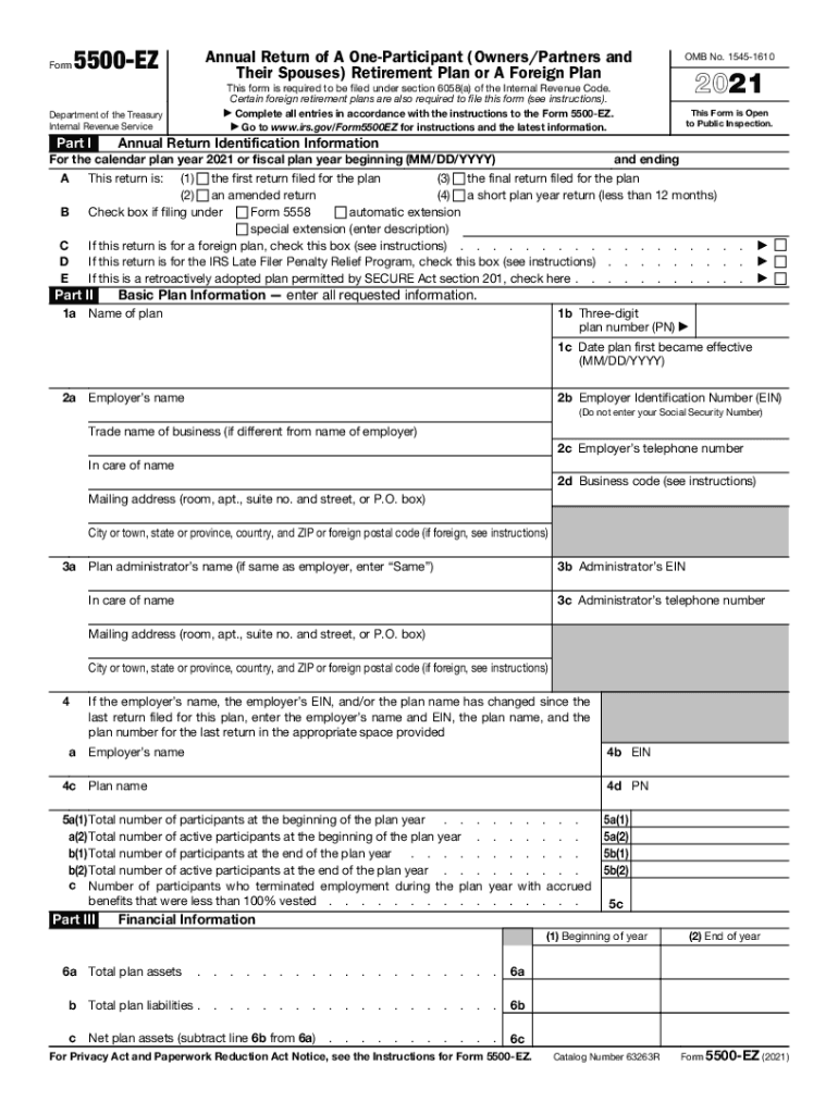  Form 5500 EZ Annual Return of a One Participant OwnersPartners and Their Spouses Retirement Plan or a Foreign Plan 2021