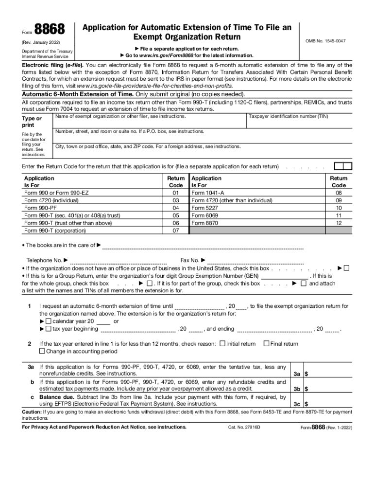  Form 8868 Rev January Application for Automatic Extension of Time to File an Exempt Organization Return 2022