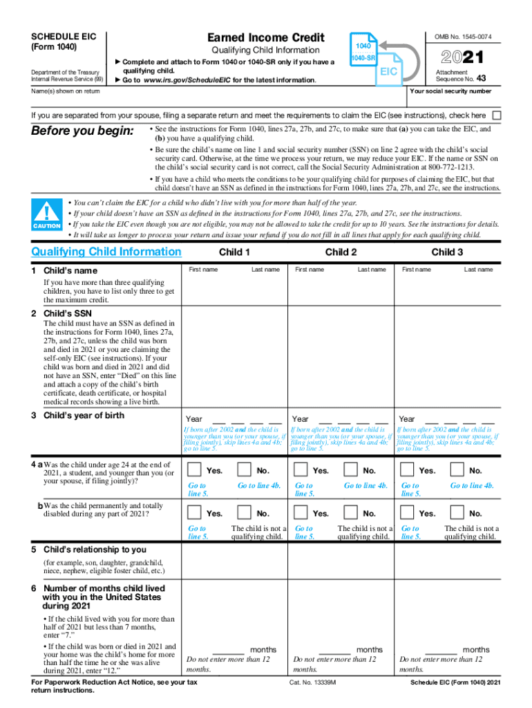  Federal 1040 Schedule EIC Earned Income Tax Credit About Schedule EIC Form 1040 or 1040 SR, Earned IncomeAbout Schedule EIC Form 2021