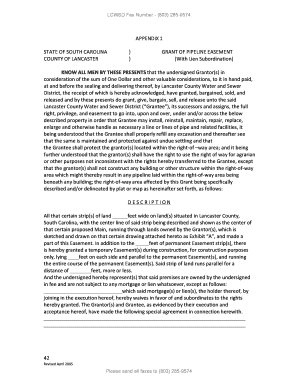 LCWSD Fax Number 803 285 9574 APPENDIX 1 STATE of SOUTH CAROLINA COUNTY of LANCASTER GRANT of PIPELINE EASEMENT with Lien Subord  Form