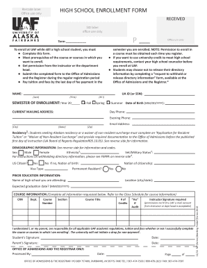 HIGH SCHOOL ENROLLMENT FORM University of Alaska Fairbanks Uaf