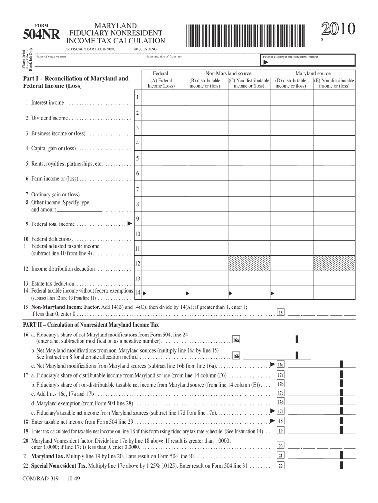 504NR Please Print Using Blue or Black Ink Only FORM MARYLAND FIDUCIARY NONRESIDENT INCOME TAX CALCULATION or FISCAL YEAR BEGINN