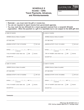 CALIFORNIA FORM SCHEDULE E Income Gifts Travel Payments, Advances, and Reimbursements 700 FAIR POLITICAL PRACTICES COMMISSION Na