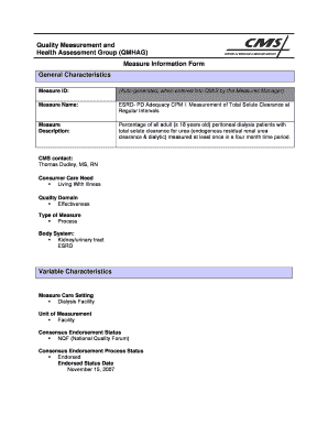 Measure ID Measure Name Auto Generated, When Entered into QMIS by the Measures Manager ESRD PD Adequacy CPM I Measurement of Tot  Form