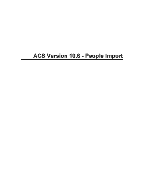 ACS Version 10 6 People Import ACS Help Centers  Form