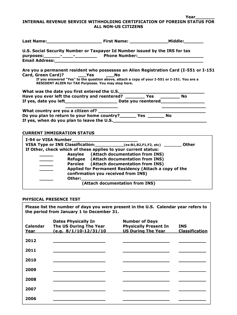 INTERNAL REVENUE SERVICE WITHHOLDING CERTIFICATION of FOREIGN STATUS for ALL NON US CITIZENS Daytonastate  Form