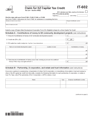 It 602 New York State Department of Taxation and Finance Claim for EZ Capital Tax Credit Tax Law Section 606l Calendar Year File  Form