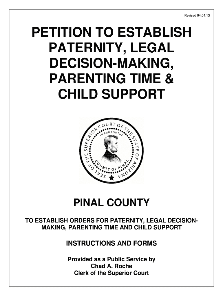  Petition to Establish Paternity, Legal Decision Making, Parenting Time Pinalcountyaz 2013-2024