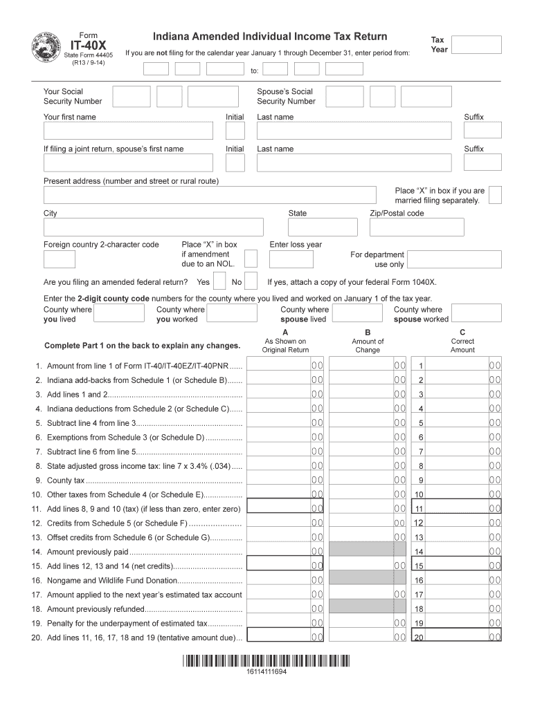 Indiana Amended Individual Income Tax Return Form it 40X State Form 44405 R13 9 14 If You Are Not Filing for the Calendar Ye 2014