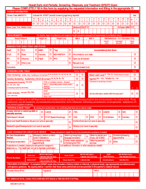  Hawaii Early and Periodic, Screening, Diagnosis, and Treatment EPSDT Exam Please COMPLETELY Fill in This Form by Supplying the R 2010-2024