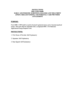  INSTRUCTIONS DHS 1139H 0408 EARLY and PERIODIC SCREENING, DIAGOSIS and TREATMENT EPSDT SKILLED NURSING and PERSONAL CARE PROVIDE 2008-2024