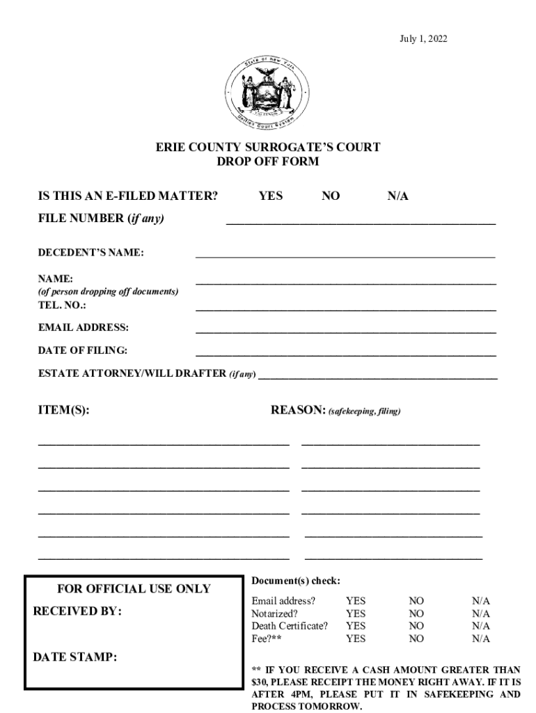 ERIE COUNTY SURROGATES COURT DROP off FORM is THIS an E