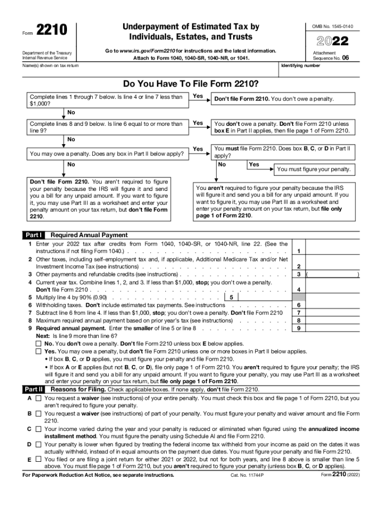  About Form 2210, Underpayment of Estimated Tax ByFederal Form 2210 Underpayment of Estimated Tax ByFederal Form 2210 Underpaymen 2022