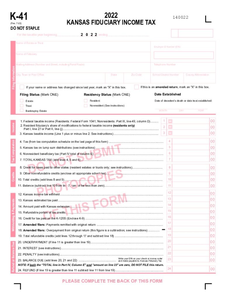  K 41 Fiduciary Income Tax Return Rev 7 22 Resident Estate or Trust the Fiduciary of a Resident Estate or Trust Must File a Kansa 2022-2024