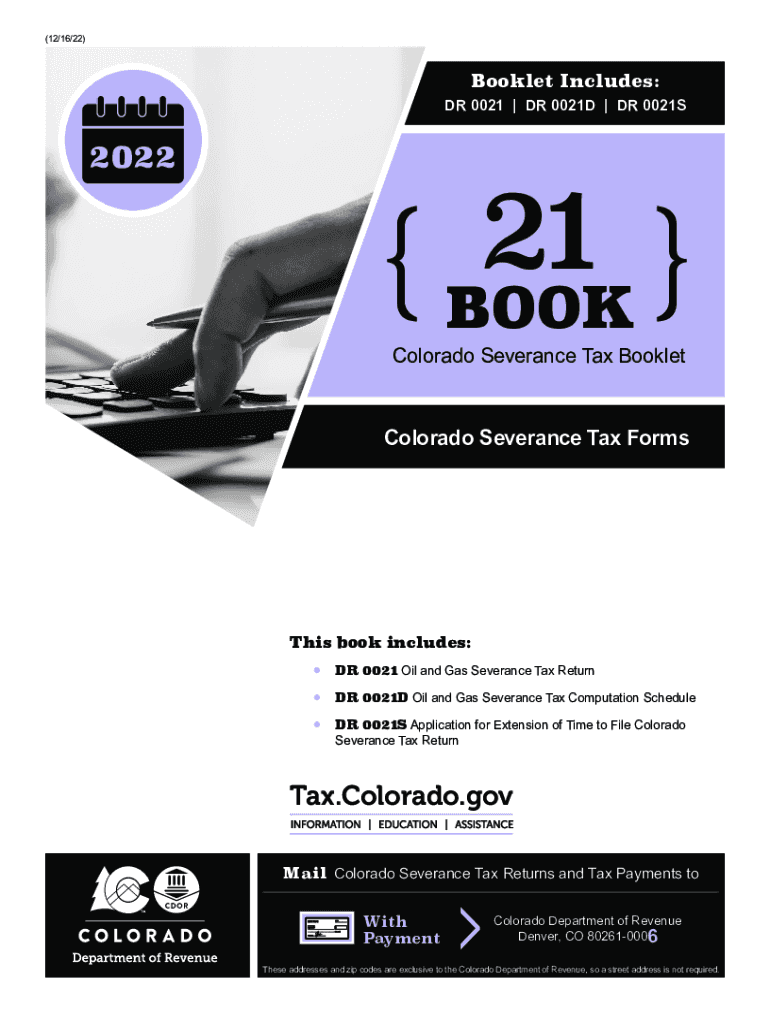 Colorado Severance Tax Booklet, Book 0021 Booklet Includes DR 0021, DR 0021D, DR 0021S 2022-2024