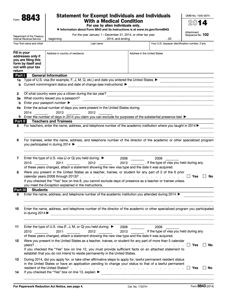 Get and Sign Form 8843 Statement for Exempt Individuals and Individuals with a Medical Condition Irs 2011-2022