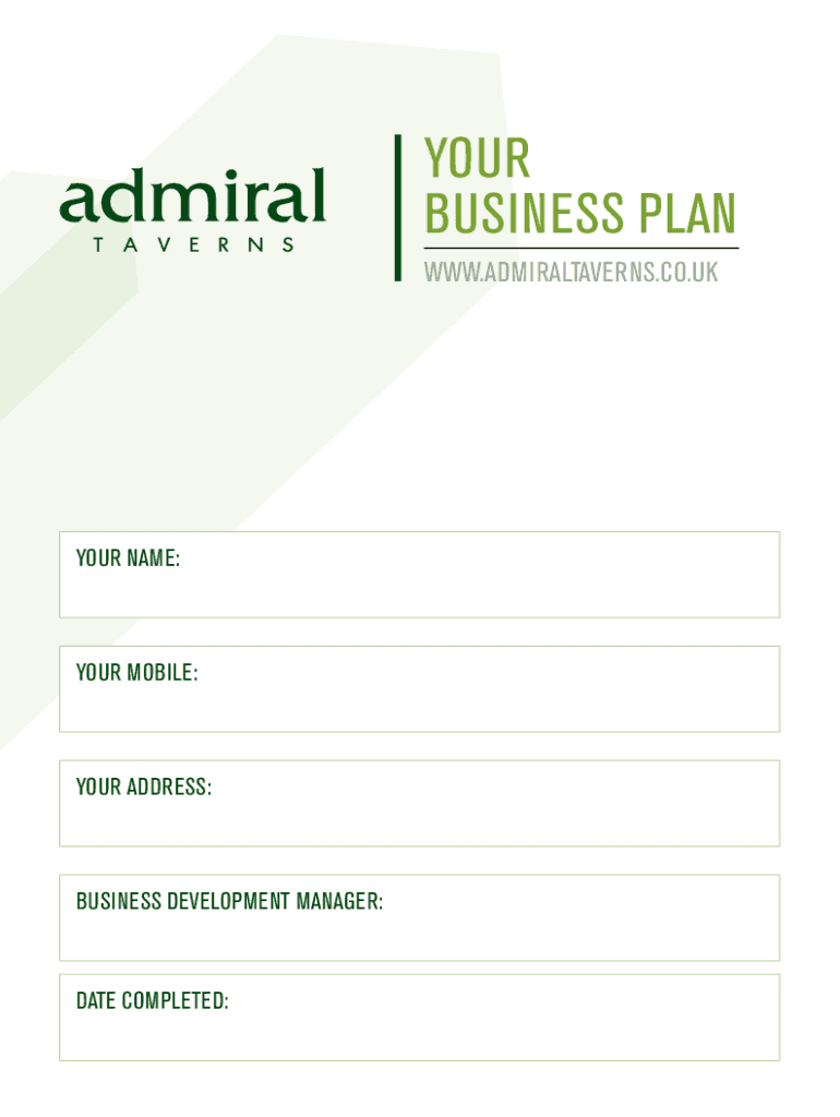 YOUR BUSINESS PLAN WWW ADMIRALTAVERNS CO YOUR NAME  Form
