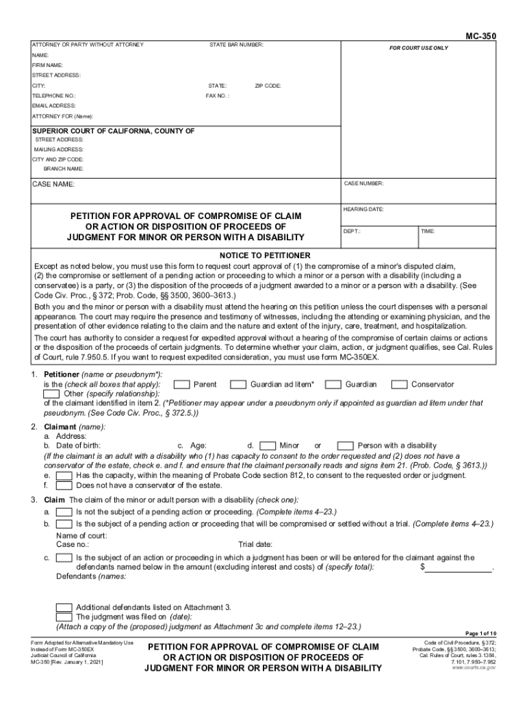  MC 350 PETITION for APPROVAL of COMPROMISE of CLAIM or ACTION or DISPOSITION of PROCEEDS of JUDGMENT for MINOR or PERSON with a  2021-2024