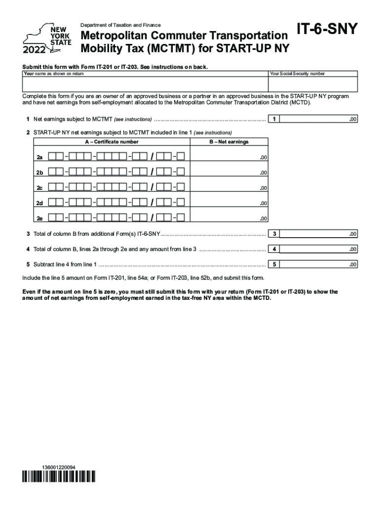  Form it 6 SNY Metropolitan Commuter Transportation Mobility Tax MCTMT for START UP NY Tax Year 2022