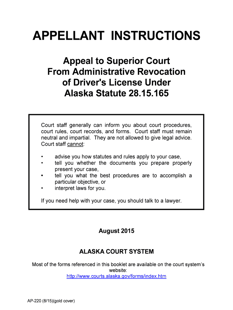 APPELLANT INSTRUCTIONS Appeal to Superior Court from Administrative Revocation of Driver 's License under Alaska Statute 28  Form