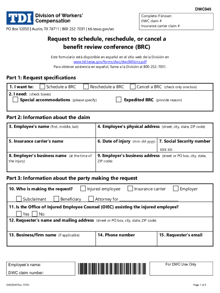 DWC Form 045, Request to Schedule, Reschedule, or Cancel a Benefit Review Conference BRC, or to Proceed Directly to Contested Ca