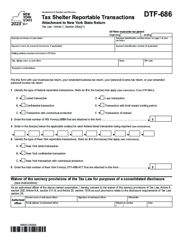  Form DTF 686 Tax Shelter Reportable Transactions Attachement to New York State Return Tax Year 2023-2024