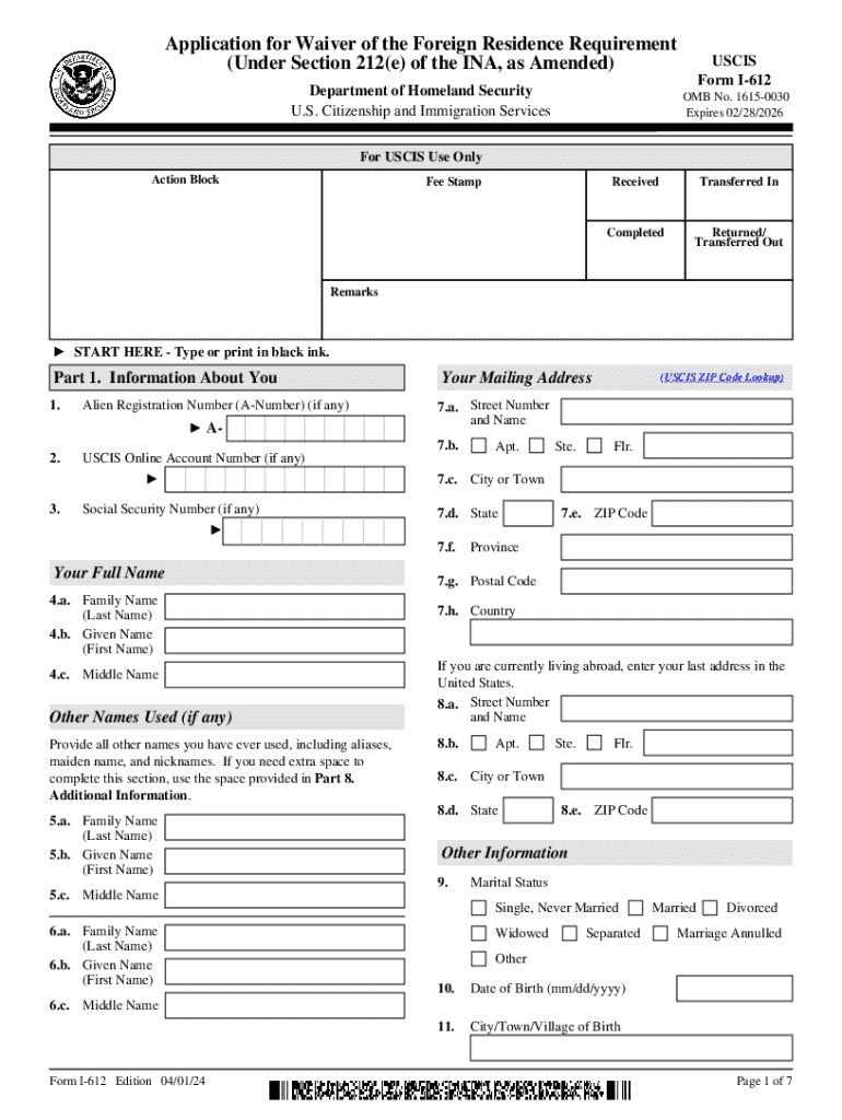  Form I 612, Application for Waiver of the Foreign Residence Requirement under Section 212e of the I N A, as Amended 2024