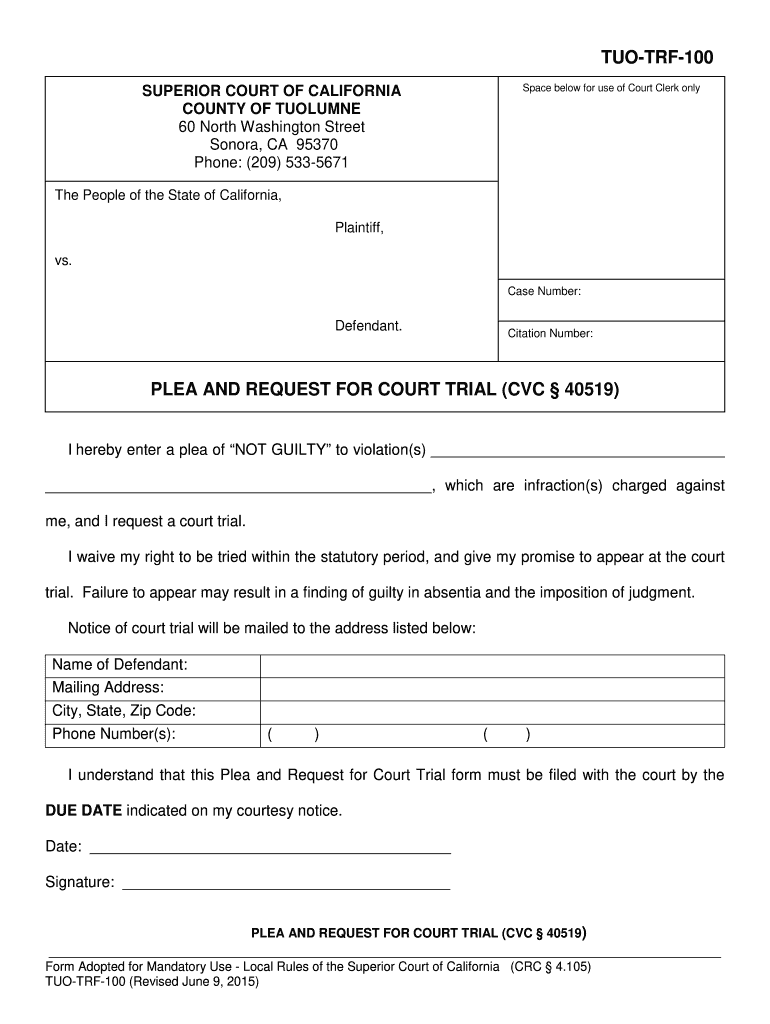 Tuo Trf 100 Plea and Request for Court Trial Cvc 40519 Tuolumne Courts Ca 2015