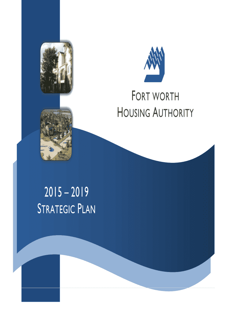 FORT WORTH HOUSING AUTHORITY STRATEGIC PLAN  Form