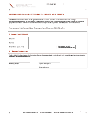KAN LAPSK 1 KANSALAISUUSASIAN LIITELOMAKE LAPSEN KUULEMINEN Tm Liitelomake on Tarkoitettu Sinulle, Joka Haet 1214vuotiaalle Laps  Form