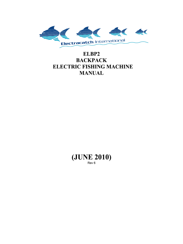 INSTRUCTIONS for ELBP2 BACK PACK ELECTRIC FISHING SET  Form